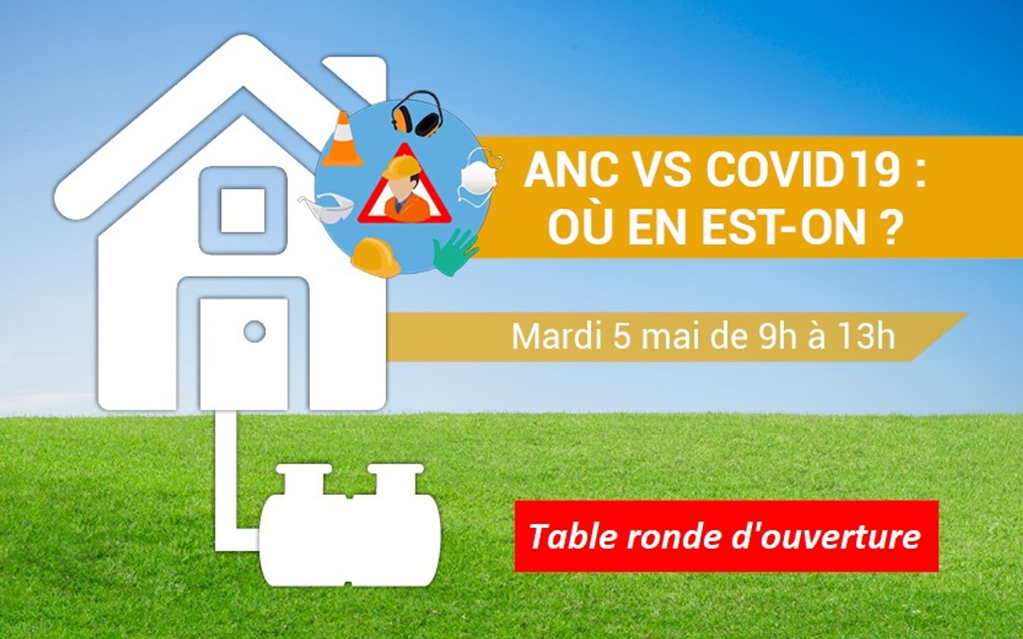 [e-event] Table ronde d'ouverture : Quels sont les freins et leviers pour une reprise immédiate de l'activité ANC ?