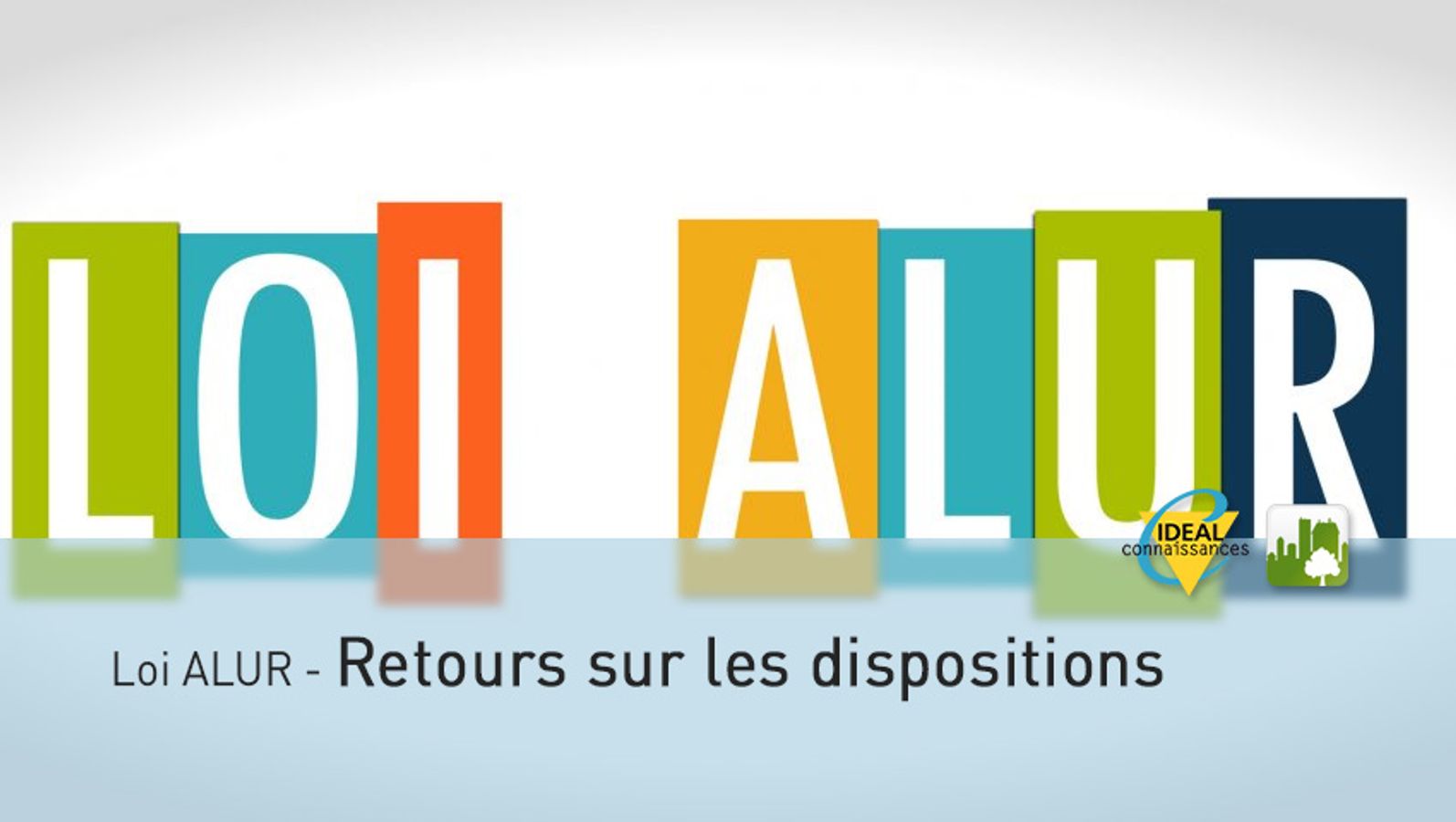 Loi Alur Retours Sur Les Dispositions Idealco - 