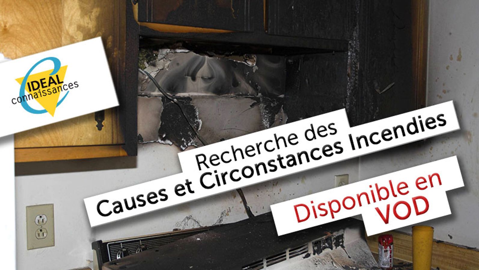 Recherche des Causes et des Circonstances d’Incendie : pourquoi ? comment ?