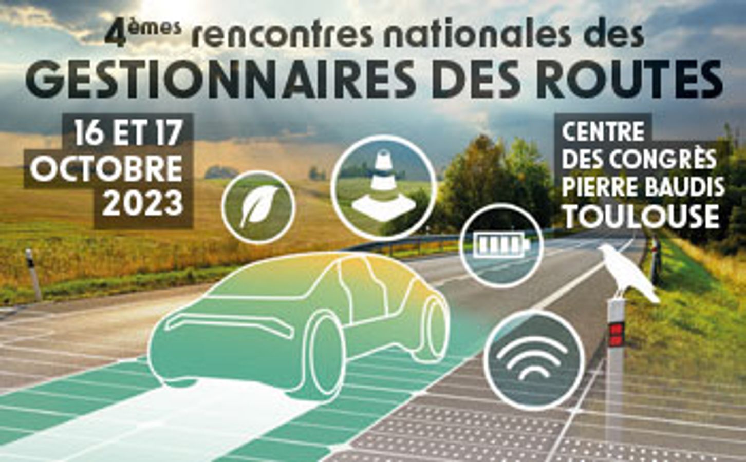 4ème Rencontres Nationales des Gestionnaires des Routes (RNGR) à Toulouse