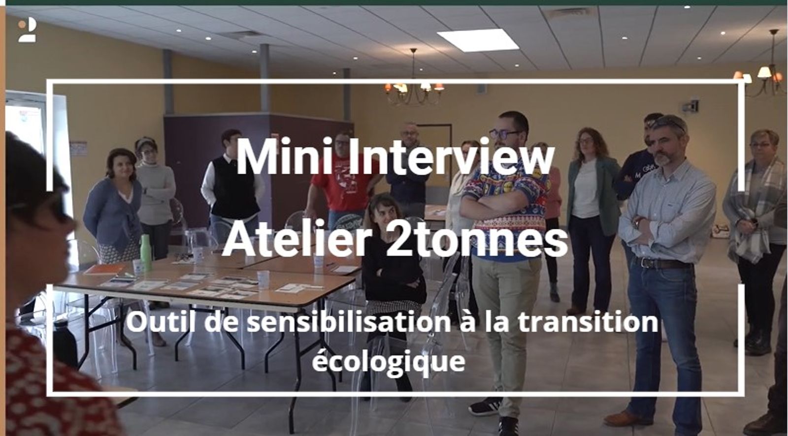 L'atelier 2tonnes, l'atelier immersif pour le climat ! Comment faire changer les comportements?