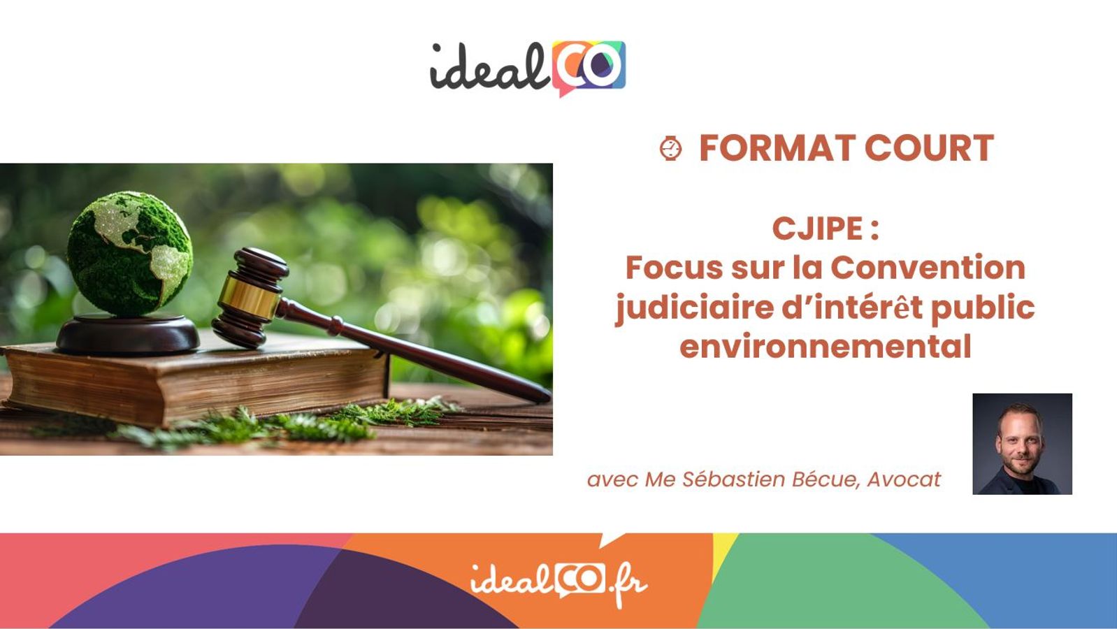 Focus sur la Convention Judiciaire d'Intérêt Public Environnemental (CJIPE)