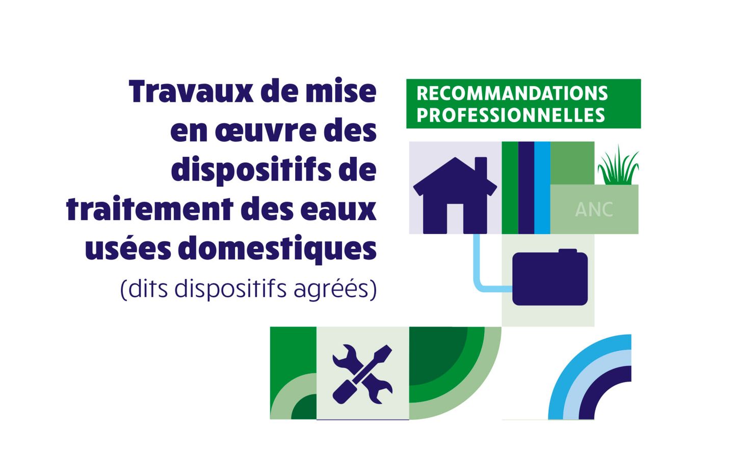 Recommandations professionnelles de mise en œuvre des filières agréés d’ANC