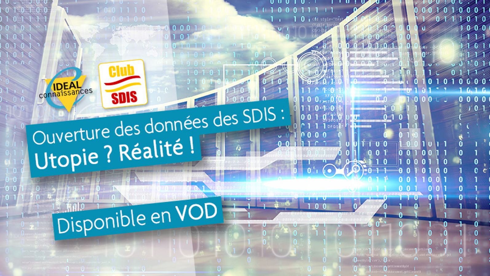 Ouverture des données des SDIS : Utopie ? Réalité !