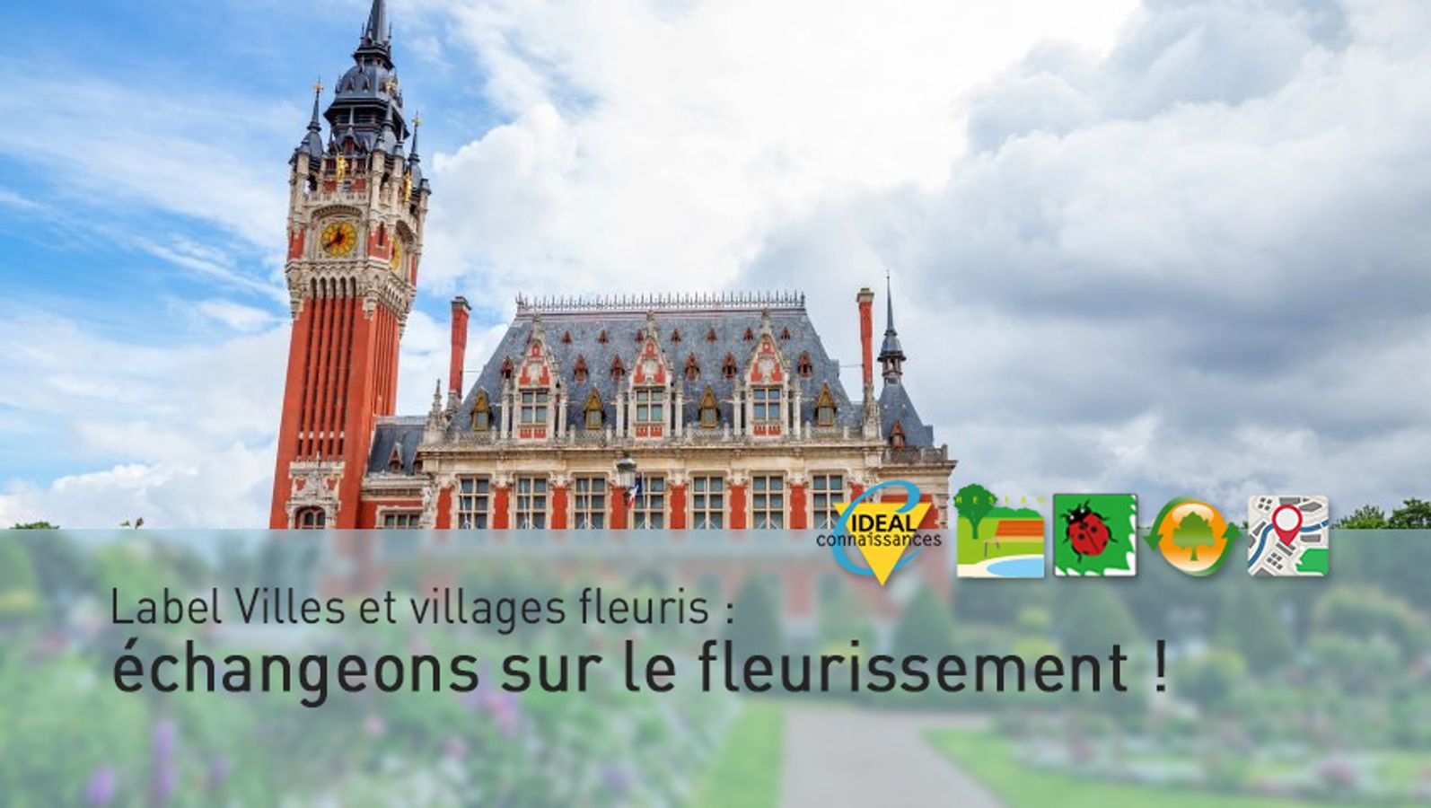 Label Villes et villages fleuris : échangeons sur le fleurissement !