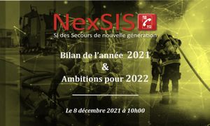 Point d’information sur NexSIS 18-112 : bilan de l’année 2021 et ambitions pour 2022