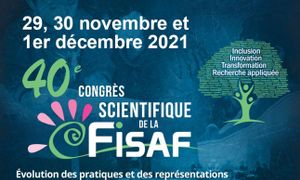 CONGRES SCIENTIFIQUE DE LA FISAF : Restitution des 8 ateliers réflexifs 