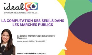 [Format court] La computation des seuils dans les marchés publics