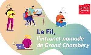 "Le Fil, intranet nomade" : l'outil de communication interne pour accompagner les agents de Grand Chambéry