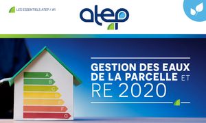 Gestion des Eaux de la Parcelle et RE2020 - F34 - #CGLE 2023