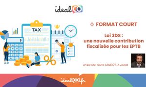 Loi 3DS : une nouvelle contribution fiscalisée pour les EPTB