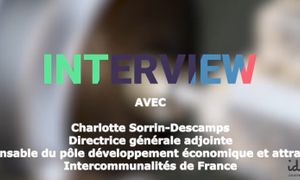 [Semaine de l'Industrie] Portrait de Charlotte Sorrin-Descamps, DGA et Responsable du pôle développement économique et attractivité, Intercommunalités de France