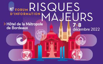15e Forum d'Information Risques Majeurs _ Les IRISES